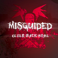 Misguided Never Back Home