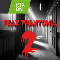 Fear : Phantomia 2